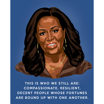 Michelle Obama Portrait feat. 'This Is Who We Still Are' Quote