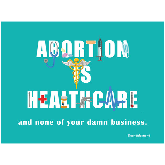 'Abortion is Healthcare' FREE Digital Protest Poster