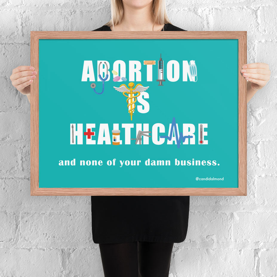 'Abortion is Healthcare' Framed Poster