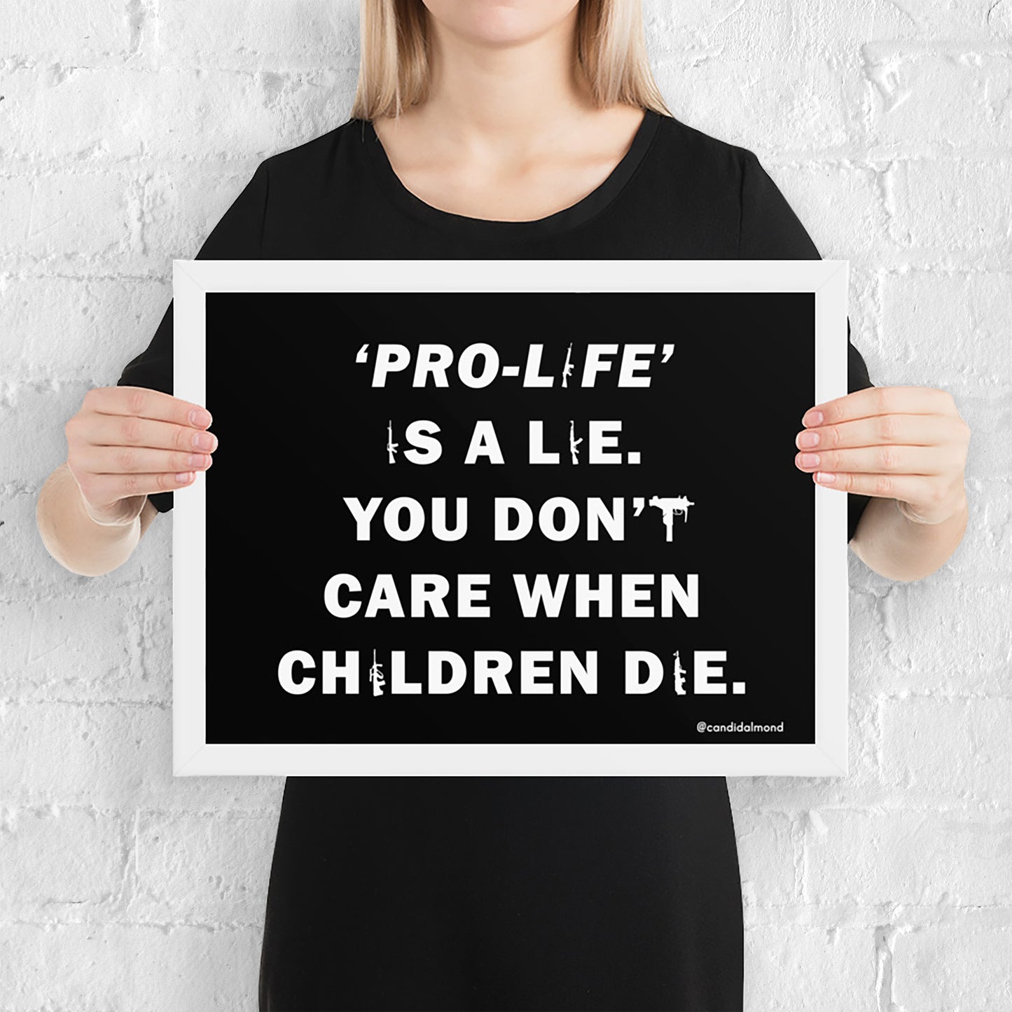'Pro-Life Is A Lie' framed poster - Candid Almond