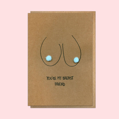 Boob Pun Card 'You're My Breast Friend' - Candid Almond